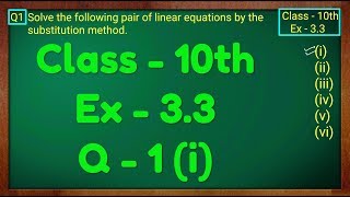 Class  10th Ex  33 Q1 i Maths Pair of Linear Equations in Two Variables NCERT CBSE [upl. by Irbua]