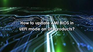 How to update AMI BIOS in UEFI mode on DFI products [upl. by Dde]