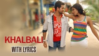 Khalbali Lyrical Full Song  3G  Neil Nitin Mukesh amp Sonal Chauhan [upl. by Bathesda]