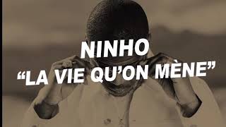 Ninho  la vie qu’on mène karaoke [upl. by Towers]