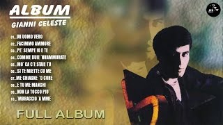 Gianni Celeste Full Album  Album  Official Seamusica [upl. by Hsiwhem]