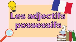 Possessive adjectives in French  French Grammar Explained [upl. by Oneladgam]