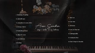 Anson Seabra  Songs I Wrote in My Bedroom Full Album Mix [upl. by Gilmer]