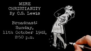 Sexual Morality by CS Lewis Doodle BBC Talk 14 Mere Christianity Bk 3 Chapter 5 [upl. by Calloway268]