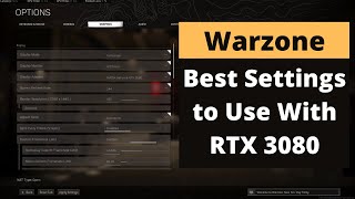 Call of Duty Warzone  Best Settings to Optimize FPS and Graphics with the Nvidia RTX 3080 [upl. by Giselbert167]