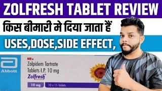 Zolfresh Tablet Review In Hindi  Zolpidem Tartrate UsesMode Of Action amp Side Effects In Hindi [upl. by Rats]