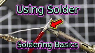 Using Solder  Soldering Basics  Soldering for Beginners [upl. by Atinej]