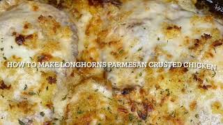 How to make Longhorns Parmesan Crusted Chicken [upl. by Feenah]