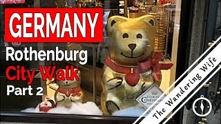 🇩🇪 GERMANY Rothenburg City Walk Part 2 ❄️ ❄️  TRAVEL VLOG 0070 [upl. by Tracey]