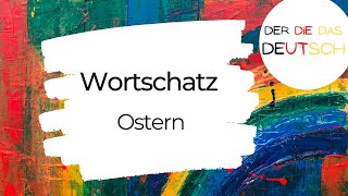 Ostern  Wortschatz  Deutsch lernen [upl. by Hasin795]