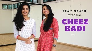 Cheez Badi I Tutorial I Team Naach Choreography [upl. by Smart]