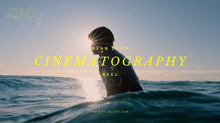 2021 Cinematography Reel  Ryan Luth [upl. by Wendeline910]