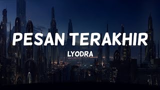 lyodra  pesan terakhir lirik🎵 genggam tanganku sayang dekat denganku peluk diriku [upl. by Therese]