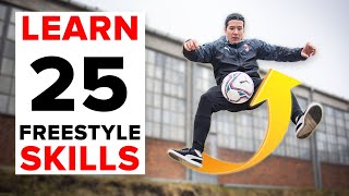 25 freestyle skills everyone should learn  BEGINNER to PRO [upl. by Hayn]