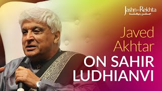 Revisiting Sahir Ludhianvi With Javed Akhtar  JashneREKHTA [upl. by Aliekahs]