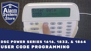 DSC Power Series User Code Programming  Alarm System Store [upl. by Sulamith890]