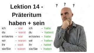 Deutschkurs A11 Lektion 14 seinhaben im Präteritum quotto bequot and quotto havequot in past tense [upl. by Ytirev276]