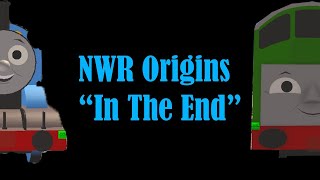 NWR Origins quotIn The Endquot MV [upl. by Oilerua]