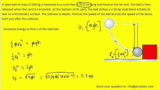 A steel ball of mass 0500 kg is fastened to a cord that is 700 cm long and fixed at the far end T [upl. by Henrique]