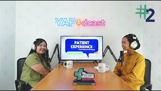 YAPODCAST 2  Patient Experience [upl. by Dlanger]