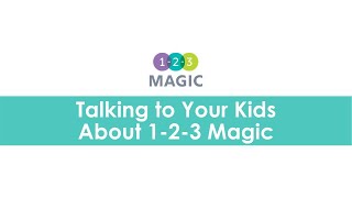 Talking to Your Kids About 123 Magic [upl. by Ekez]