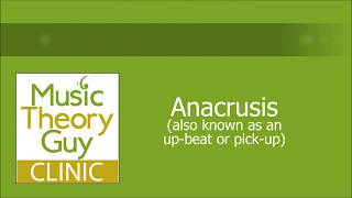 Clinic Anacrusis upbeats and pickups [upl. by Raddi]