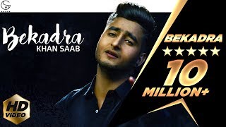 Khan Saab  Bekadra  Official Music Video  Fresh Media Records [upl. by Sillad]