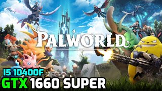 Palworld  GTX 1660 Super  i5 10400f  Benchmark [upl. by Eph]