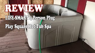 LIFE SMART 4 Person Plug amp Play Square Hot Tub Spa 2021 Review [upl. by Leeann773]