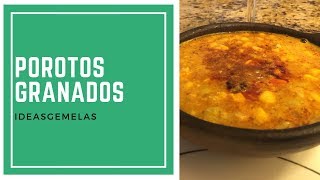 RECETA COMO HACER POROTOS GRANADOS  BEAN SOUP CHILEAN STYLE [upl. by Nairolf]