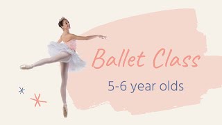 LEARN BALLET  Basic Ballet Class for 56 years old Kids [upl. by Eecyaj375]