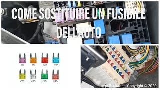 COME SOSTITUIRE UN FUSIBILE DELLAUTO  DOVE SONO I FUSIBILI [upl. by Oiratno944]