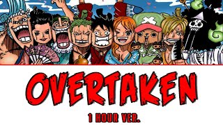 One Piece Overtaken  1 Hour Version [upl. by Rozanna]