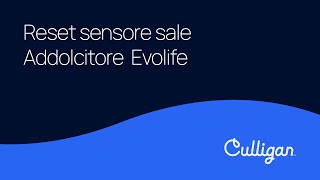 Reset sensore sale Addolcitore Culligan Evolife [upl. by Naired]