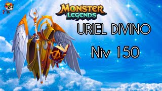 ⚡URIEL THE DIVINE NIVEL 150⚡  Monster Legends [upl. by Lenes616]