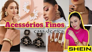 SHEIN  ACESSÓRIOS CARA DE RICA  Sem Gastar Muito [upl. by Etheline]