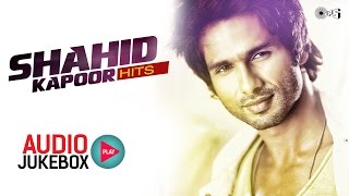 Shahid Kapoor Hits  Audio Jukebox  Full Songs Non Stop [upl. by River]