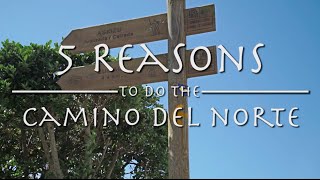 5 Reasons to do the Camino del Norte [upl. by Nnaeirual]