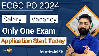 ECGC PO 2024 Notification  Salary  Vacancy  Only One Exam  Applications Start Today [upl. by Manly]