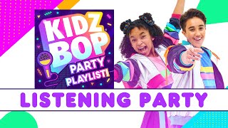 KIDZ BOP Party Playlist  Album Listening Party [upl. by Ardnassak]