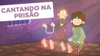 CANTANDO NA PRISÃO  Paulo e Silas [upl. by Nolana]