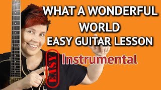 WHAT A WONDERFUL WORLD  EASY Guitar LESSON  Chord Melody [upl. by Alius325]