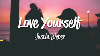 Justin Bieber  Love Yourself Lyrics [upl. by Davide947]