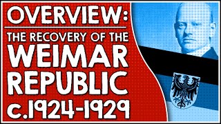 Overview Weimar Republic recovery 19241929 [upl. by Gomez]