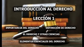 INTRODUCCIÓN AL DERECHO LECCIÓN 1 [upl. by Duahsar]