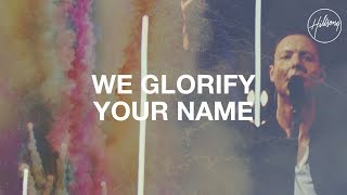 We Glorify Your Name  Hillsong Worship [upl. by Hanoj]