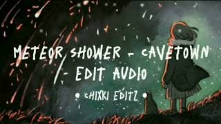 Meteor shower Cavetown  Edit audio [upl. by Tasiana896]