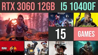 RTX 3060 12GB  i5 10400f test in 15 games 1080p [upl. by Larrad]