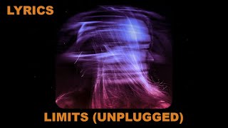 Bad Omens  Limits Unplugged Lyrics [upl. by Htennek]