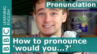 Pronunciation How to pronounce would you [upl. by Chatwin]